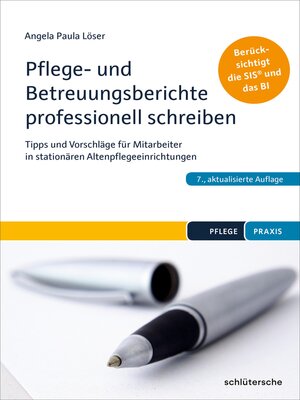 cover image of Pflege- und Betreuungsberichte professionell schreiben